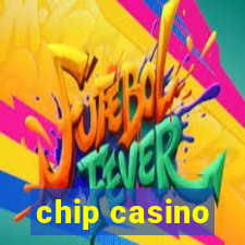 chip casino